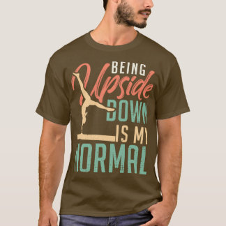 Camiseta A Ginástica Está De Cabeça Para Baixo É A Minha Mu