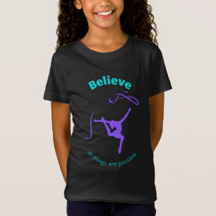 Camiseta A Ginástica Rítmica Acredita Que Todas As Coisas