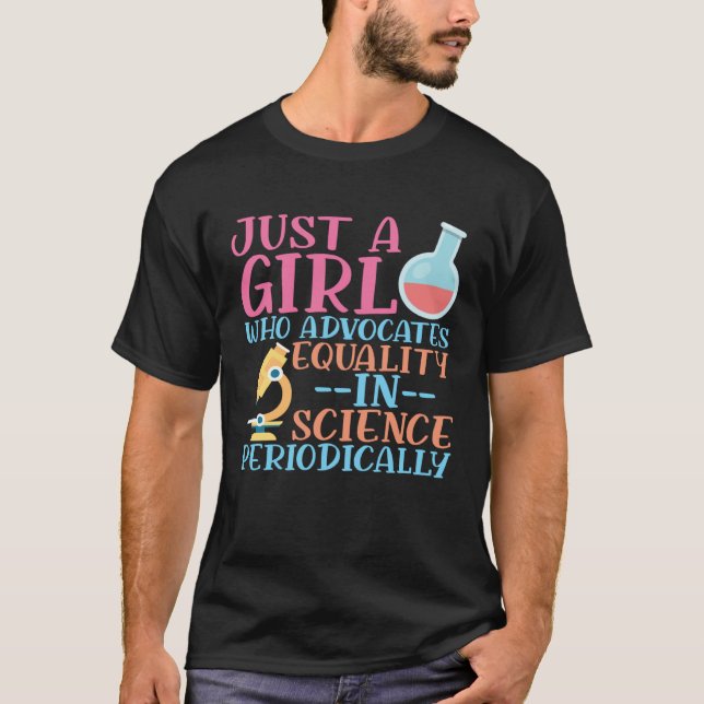 Camiseta A Girl Who Advocate Equality In Science Steminist  (Frente)