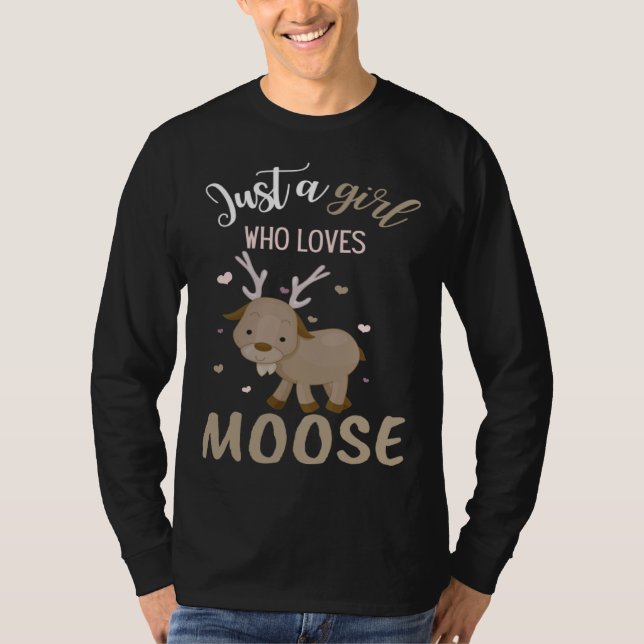 Camiseta A Girl Who Loves Moose Animal (Frente)