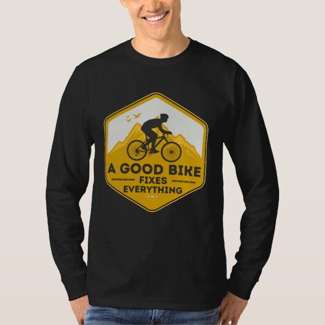 Camiseta A GOOD BIKE FIXES EVERYTHING  Fun Cyclist Bicycle  (Frente)