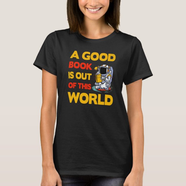Camiseta A good Book is out of this World  Saying (Frente)