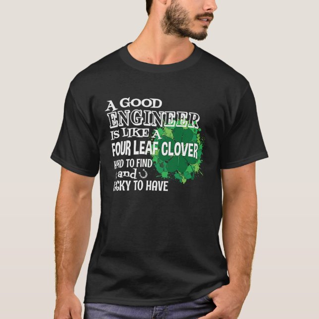 Camiseta A good engineer is like a four leaf c St Patricks  (Frente)