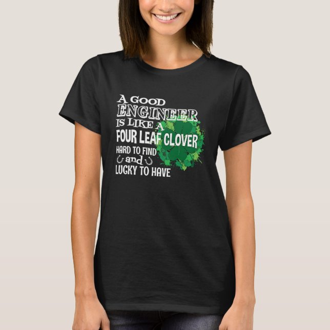Camiseta A good engineer is like a four leaf c St Patricks  (Frente)
