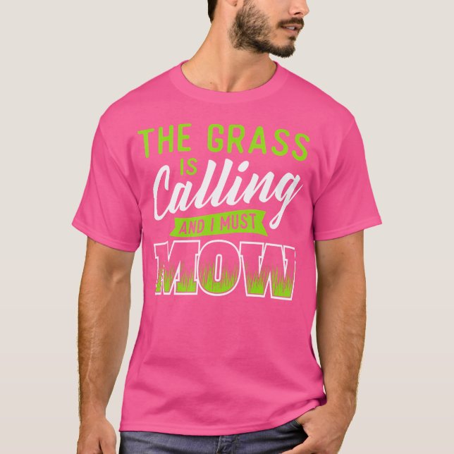 Camiseta A Grama Está Chamando E Eu Devo Cortar - Jardim La (Frente)