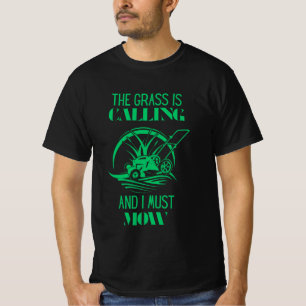 Camiseta A grama está chamando e eu tenho que ir