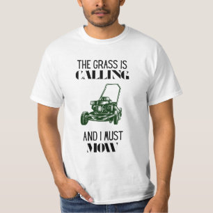 Camiseta A grama está chamando e eu tenho que ir