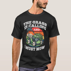 Camiseta A grama está chamando e preciso me divertir com o