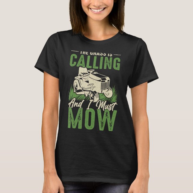 Camiseta A Grama Está Ligando E Eu Tenho Que Mover (Frente)