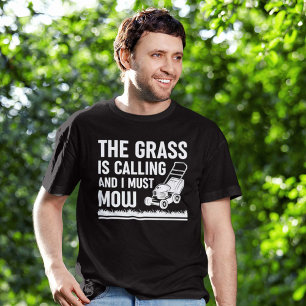 Camiseta A Grama Está Ligando E Eu Tenho Que Vir