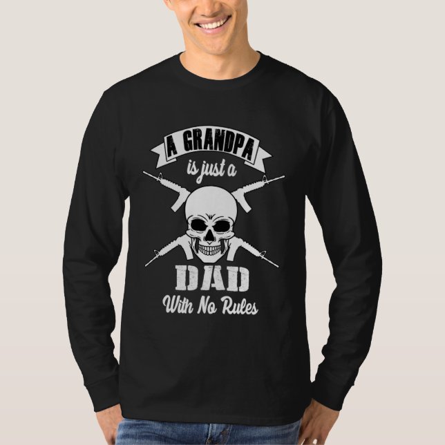 Camiseta A Grandpa is just a dad with no rules Grandad Gran (Frente)
