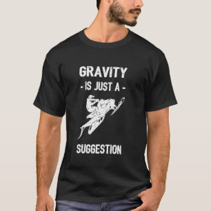 Camiseta A Gravidade É Apenas Uma Sugestão Para O Inverno D
