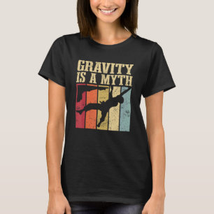 Camiseta A Gravidade É Um Mito Dando Para Escalar Montagens