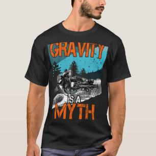 Camiseta A gravidade é uma bicicleta M de montanha com Desc