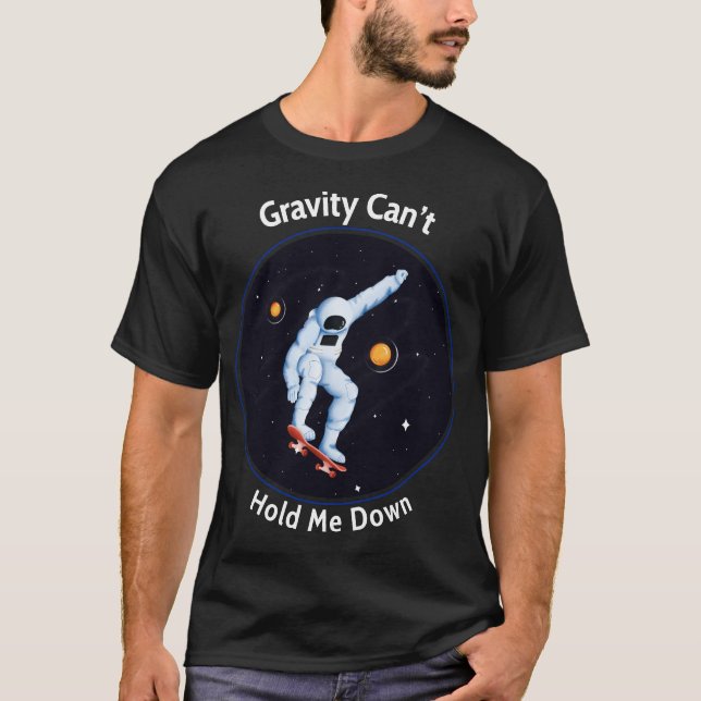 Camiseta A gravidade não pode me segurar - Astronauta Skate (Frente)