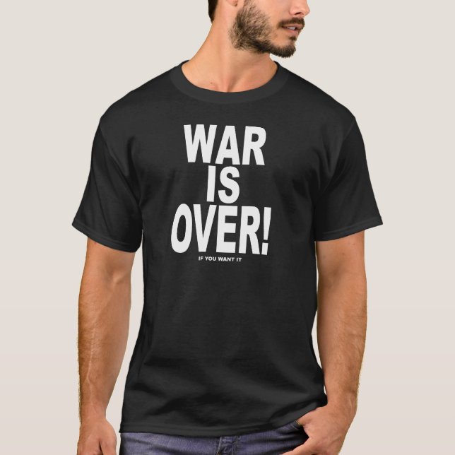 Camiseta A guerra acabou se você quiser (Frente)