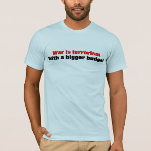 Camiseta A guerra é terrorismo