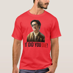 Camiseta A HangoverChow Mas Você Morreu?