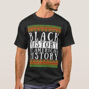 Camiseta A História Negra é História Americana dos EUA afro
