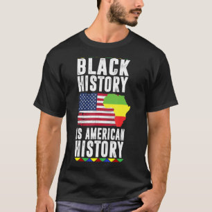 Camiseta A História Negra É História Americana, Orgulhosa C