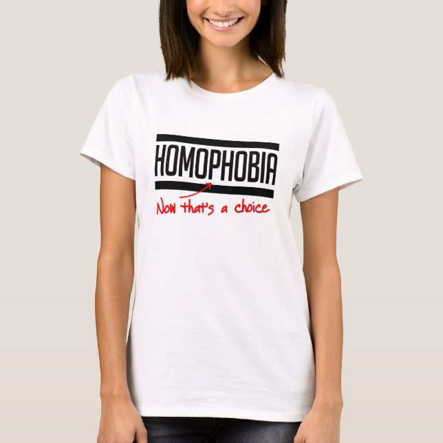 Camiseta A homofobia é uma escolha (Frente)