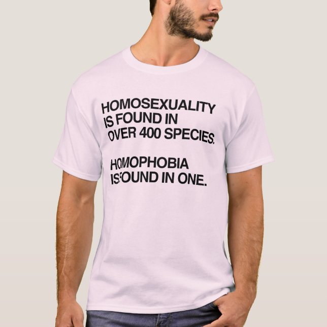 CAMISETA A HOMOSSEXUALIDADE É ENCONTRADA EM 400 ESPÉCIES T- (Frente)