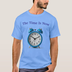 Camiseta - A Hora Agora É A Camiseta Unisex