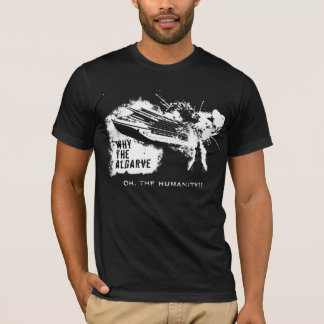 Camiseta A humanidade! PorquêO Algarve - T-Shirt