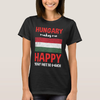 Camiseta A Hungria Me Faz Feliz Por Você Não