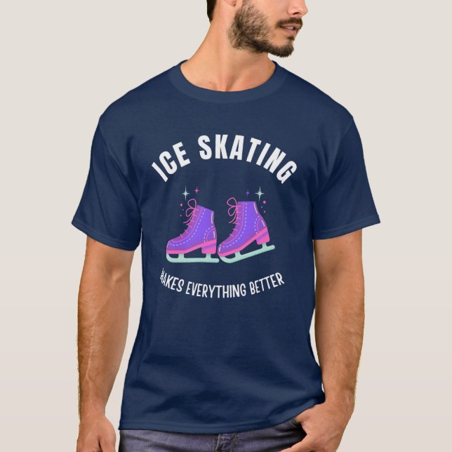 Camiseta A Ice Skating melhora tudo (Frente)