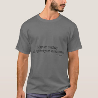 Camiseta A idade avançada e a traição sempre vencerão a juv