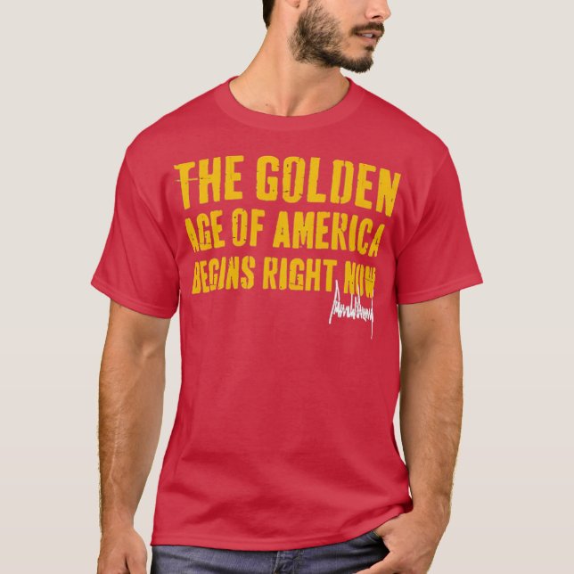 Camiseta A Idade Do Ouro Da América Começa Agora (Frente)