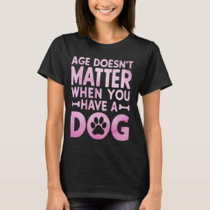 Camiseta A idade faz diferença quando você tem uma avó de c