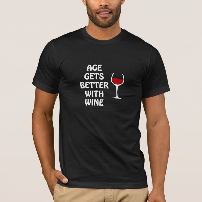 Camiseta A idade obtem melhor com vinho (Frente)