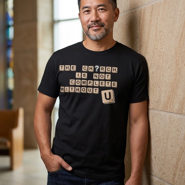 Camiseta A Igreja Não Está Completa Sem Você (Criador carregado)