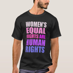 Camiseta A igualdade de direitos das mulheres é dos direito