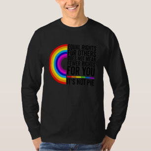 Camiseta A Igualdade De Direitos Para Outros Não Significa