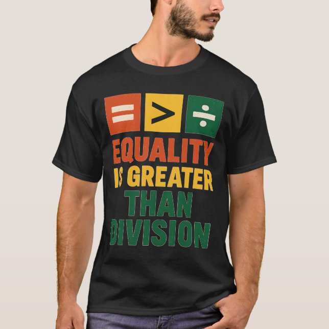 CAMISETA A IGUALDADE É MAIOR DO QUE A DIVISÃO (Frente)