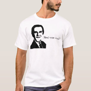 Camiseta A imagem e as citações de George Bush, "precisam