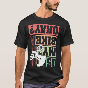 Camiseta A Impressão Secundária É A Minha Bicicleta, Bicicl