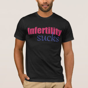 Camiseta A infertilidade suga