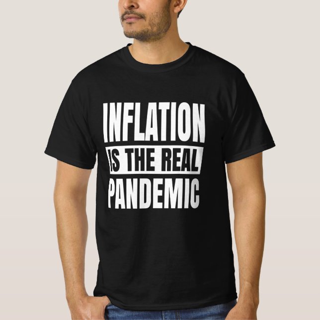Camiseta A inflação é a verdadeira pandemia (Frente)