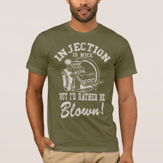 Camiseta A injeção é agradável mas eu preferencialmente