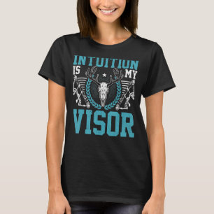Camiseta A Intuição De Arqueiro É Minha Visita Arco Caçando