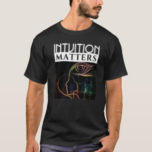 Camiseta A Intuição Importa A Espiritualidade Amizade Amigo