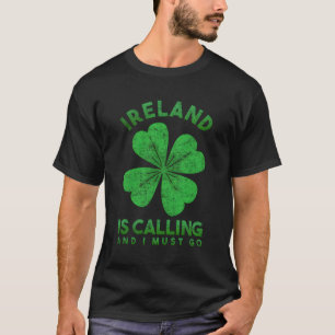 Camiseta A Irlanda Está A Ligar E Eu Tenho De Ir Para A Irl