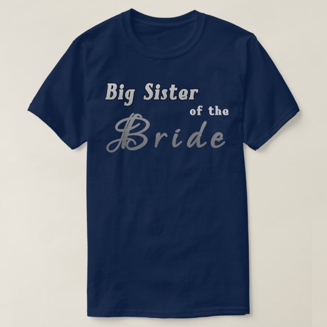 Camiseta A Irmã Grande da Noiva Tee New Old Sis of Bride (Frente do Design)