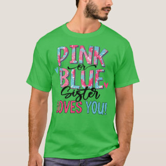 Camiseta A Irmã Rosa Ou Azul Ama-Te Tchau, Bebê Sexo