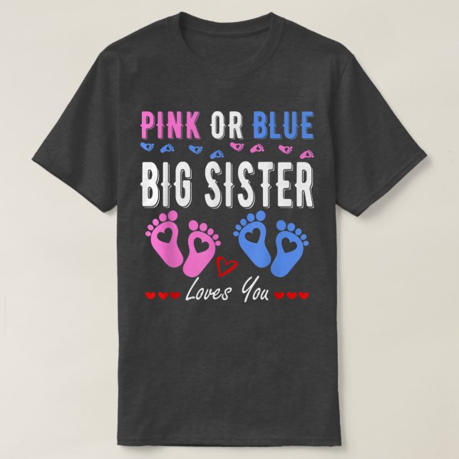 Camiseta A Irmã Rosa Ou Azul Grande Te Ama O Gênero Reveal  (Frente do Design)