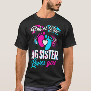 Camiseta A Irmã Rosa Ou Azul Grande Te Ama Querido Ré